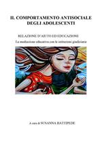 Il comportamento antisociale degli adolescenti