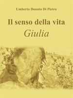 Il senso della vita. Giulia