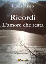 Ricordi. L'amore che resta