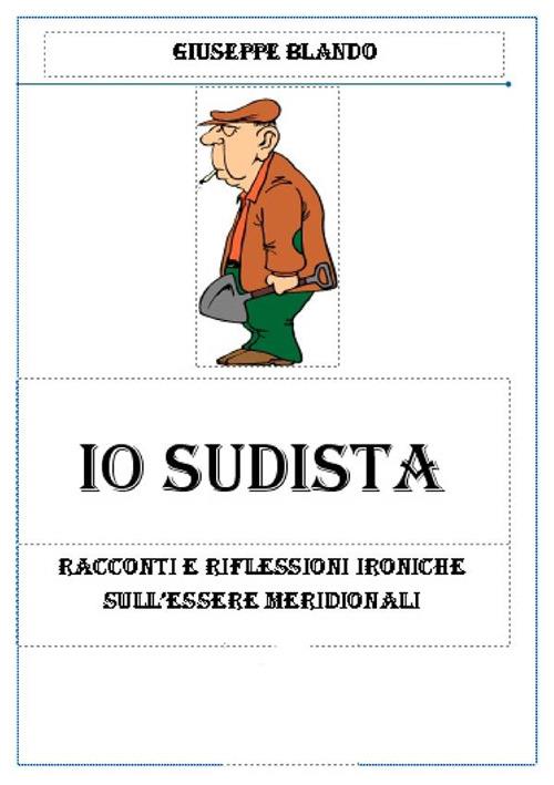 Io sudista - Giuseppe Blando - ebook