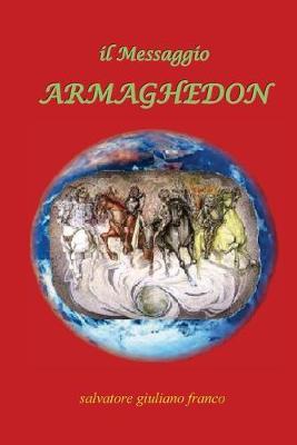 Il messaggio Armaghedon - Salvatore Giuliano Franco - copertina