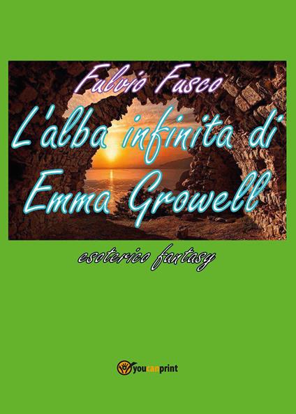 L' alba infinita di Emma Growell - Fulvio Fusco - copertina