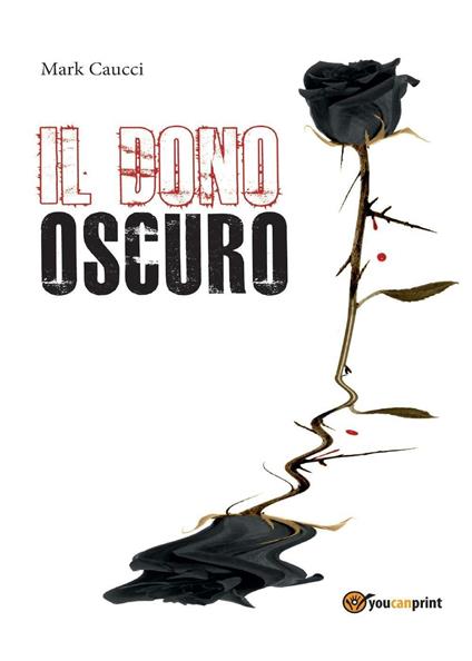 Il dono oscuro - Mark Caucci - copertina