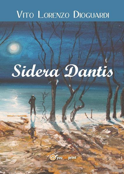 Sidera Dantis - Vito Lorenzo Dioguardi - copertina