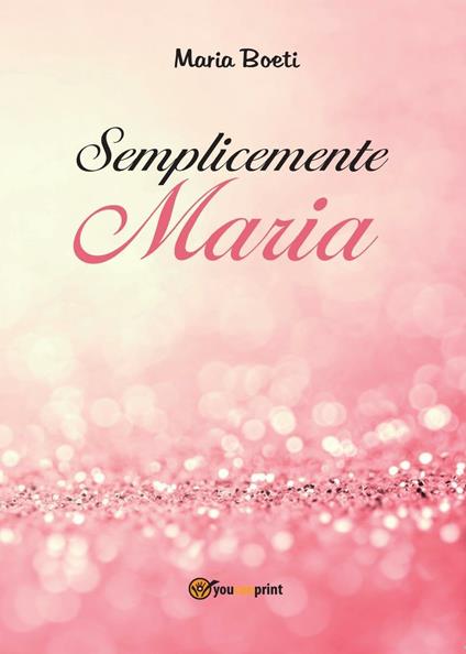 Semplicemente Maria - Maria Boeti - copertina