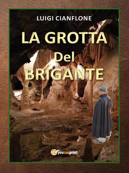 La grotta del brigante - Luigi Cianflone - ebook