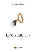 La scia della vita