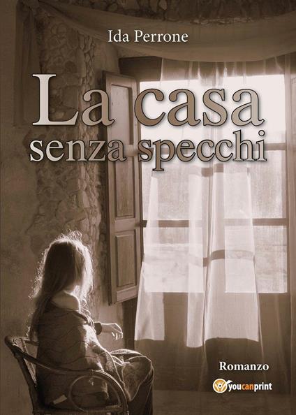 La casa senza specchi - Ida Perrone - copertina