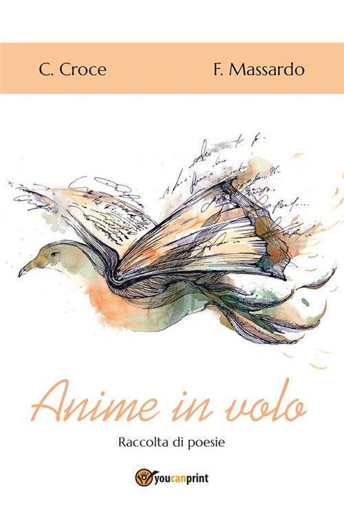 Anime in volo - Carla Croce,Fulvia Massardo - ebook