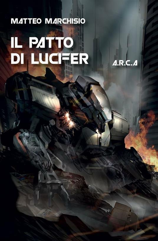 Il patto di Lucifer. A.R.C.A. - Matteo Marchisio - ebook