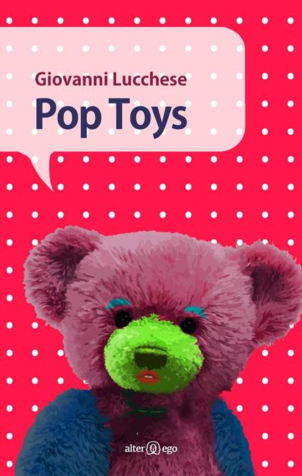 Pop Toys - Giovanni Lucchese - copertina