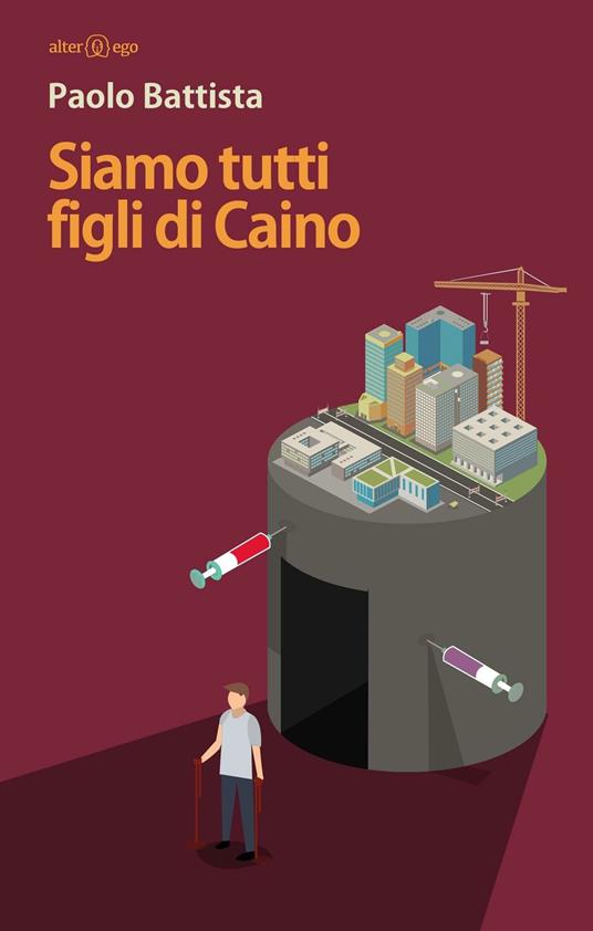 Siamo tutti figli di Caino - Paolo Battista - copertina