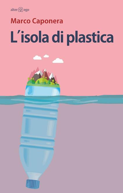 L' isola di plastica - Marco Caponera - copertina