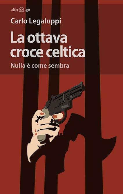 La ottava croce celtica. Nulla è come sembra - Carlo Legaluppi - ebook