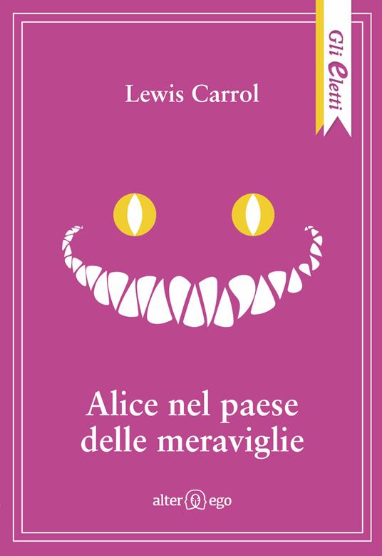 Alice nel paese delle meraviglie-Attraverso lo specchio - Lewis Carroll - copertina