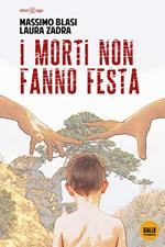 I morti non fanno festa