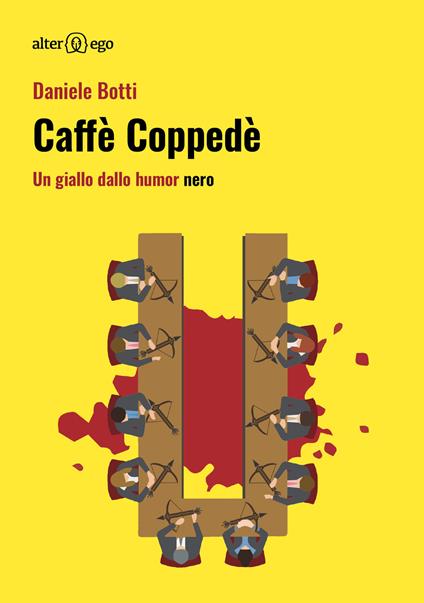 Caffè Coppedè. Un giallo dallo humor nero - Daniele Botti - copertina