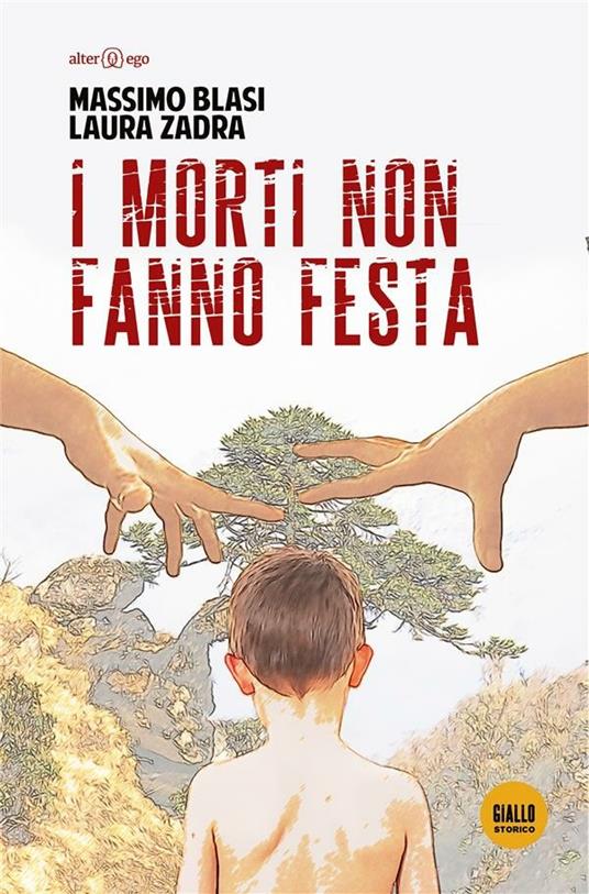 I morti non fanno festa - Massimo Blasi,Laura Zadra - ebook