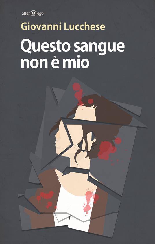 Questo sangue non è mio - Giovanni Lucchese - ebook