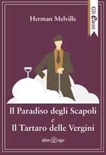 Il paradiso degli scapoli e Il tartaro delle vergini