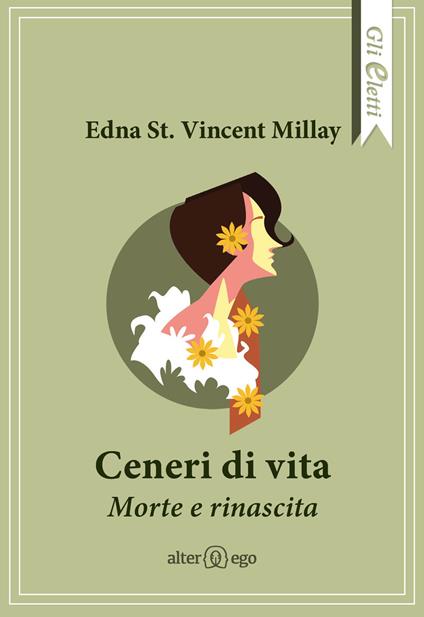 Ceneri di vita. Morte e rinascita - Edna St. Vincent Millay - copertina