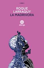 La madrivora