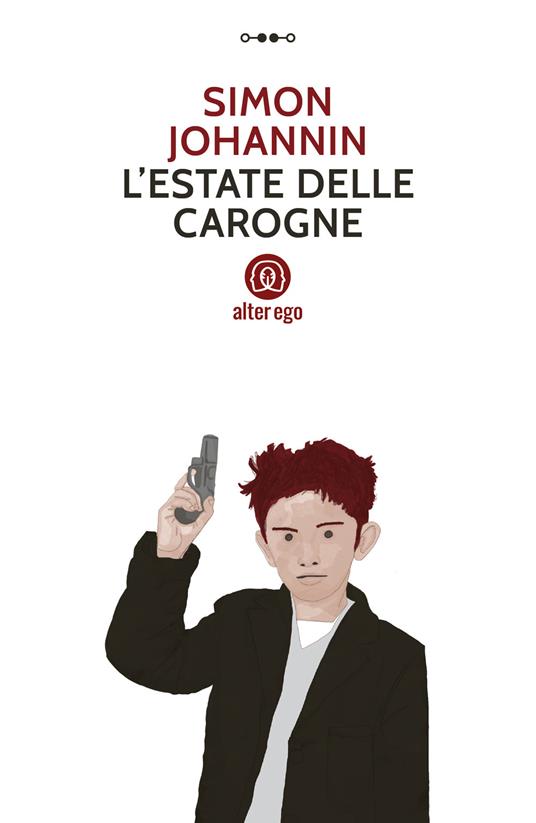 L'estate delle carogne - Simon Johannin - copertina