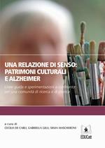 Una relazione di senso: patrimoni culturali e Alzheimer