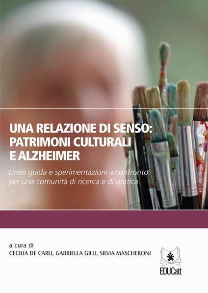 Una relazione di senso: patrimoni culturali e Alzheimer - copertina