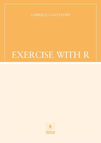 Exercise with R - Gabriele Cantaluppi - copertina