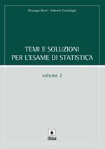 Temi e soluzioni per l'esame di statistica. Vol. 2