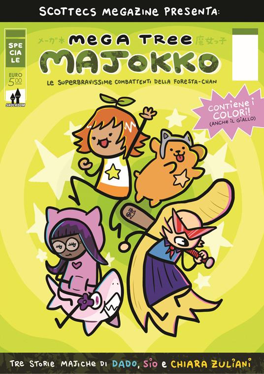 Scottecs Megazine presenta: Mega tree majokko. Le superbravissime combattenti della Foresta-chan - Sio,Chiara Zuliani,Davide «Dado» Caporali - copertina