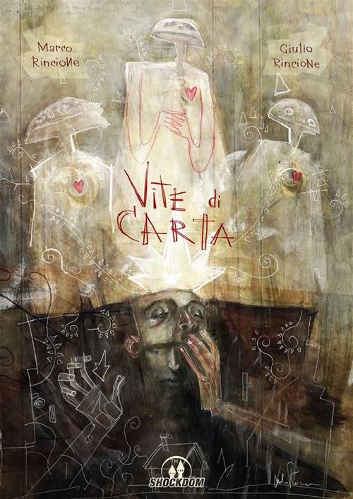 Vite di carta - Giulio Rincione,Marco Rincione - ebook