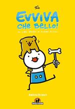 Evviva che bello! Un libro grosso di fumetti piccoli. Raccolta 2017