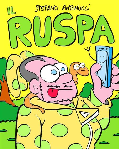 Il Ruspa - Stefano Antonucci - ebook