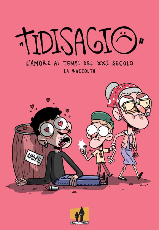 Tidisagio. L'amore ai tempi del XXI secolo - Alessandro Piazza,Bruno Carbone - copertina