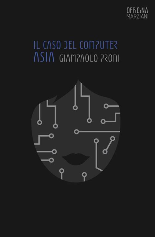 Il caso del computer Asia - Giampaolo Proni - copertina