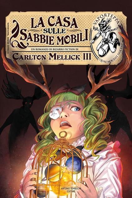 La casa sulle sabbie mobili - Carlton Mellick III - copertina