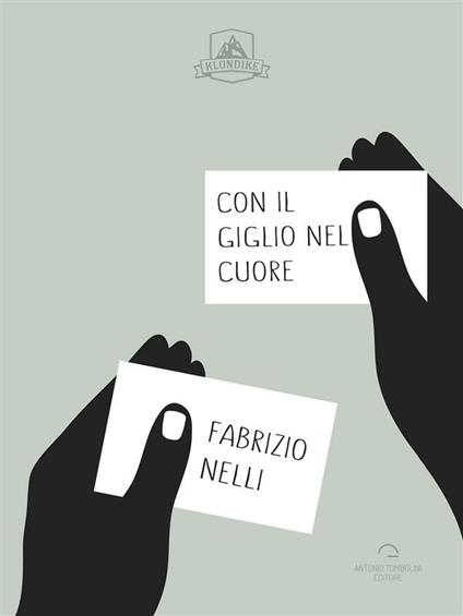 Con il Giglio nel cuore - Fabrizio Nelli - ebook