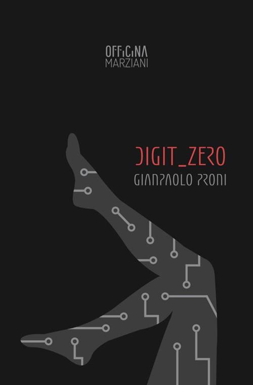 Digit_Zero - Giampaolo Proni - copertina