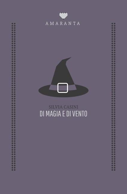 Di magia e di vento - Silvia Casini - copertina