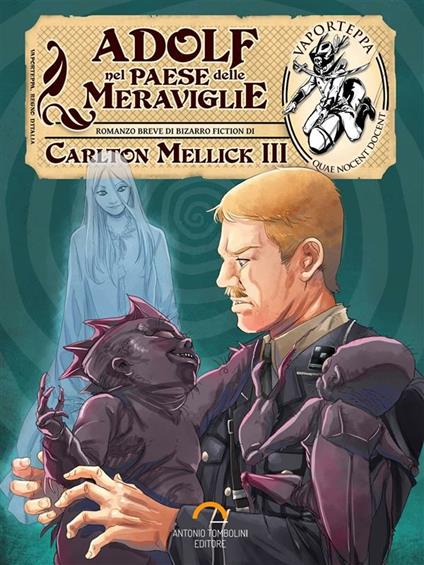 Adolf nel Paese delle Meraviglie - Carlton Mellick III - ebook