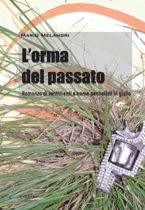 L' orma del passato - Mario Melandri - copertina