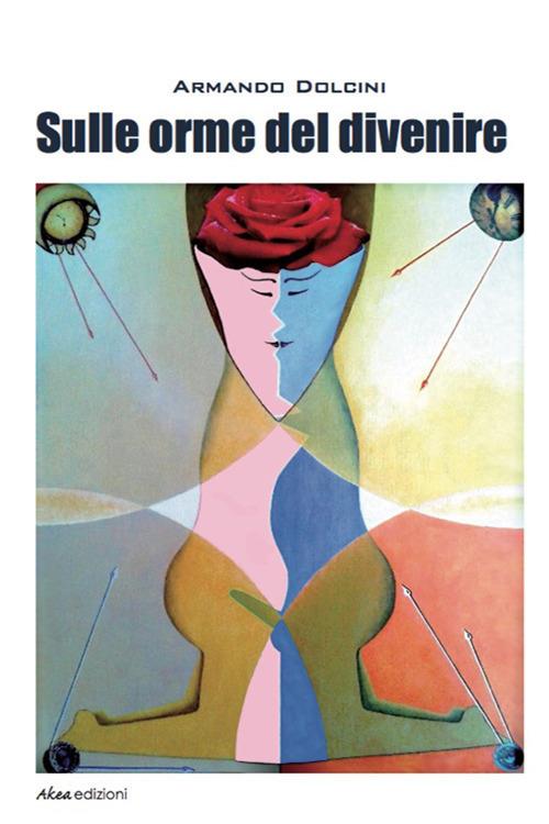 Sulle orme del divenire - Armando Dolcini - copertina