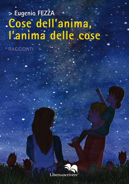 Cose dell'anima, l'anima delle cose - Eugenio Fezza - copertina