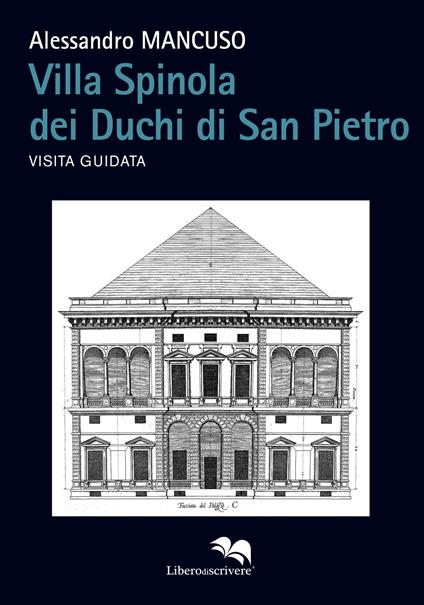 Villa Spinola dei Duchi di San Pietro. Visita guidata - Alessandro Mancuso - copertina