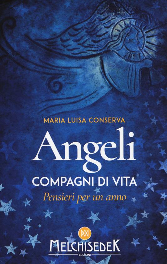 Angeli compagni di vita. Pensieri per un anno - Maria Luisa Conserva - copertina