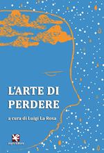 L' arte di perdere