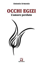 Occhi egizi. L'amore perduto