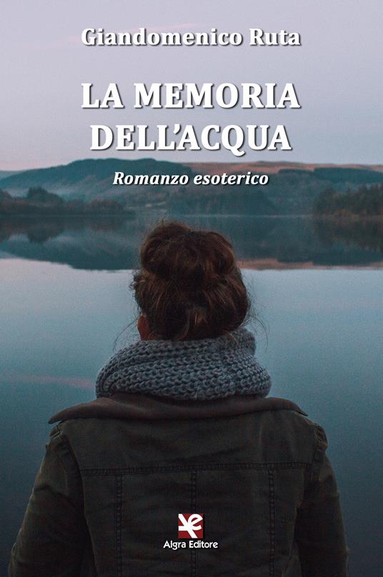 La memoria dell'acqua - Giandomenico Ruta - copertina